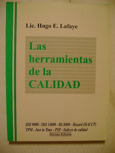 Las Herramientas De La Calidad Lic Hugo E Lafaye