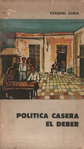 Exequiel Soria - Politica Casera El Deber