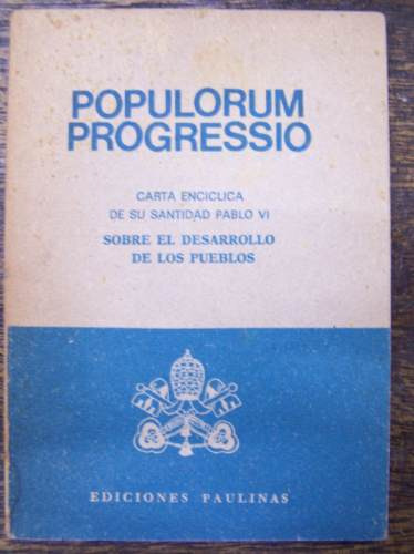 Imagen 1 de 2 de Populorum Progressio * Enciclica De S. S. Pablo Vi *