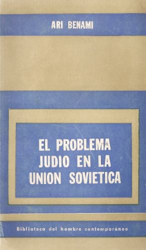 El Problema Judio En La Union Sovietica - Ari Benami