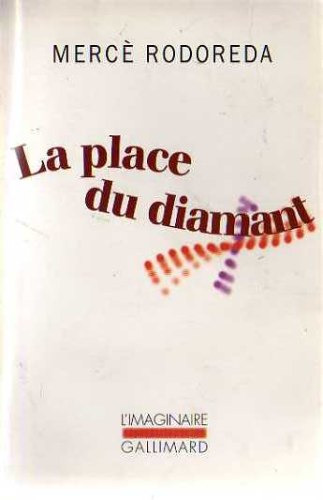 Merce Rodoreda-la Place Du Diamant-ed.gallimard