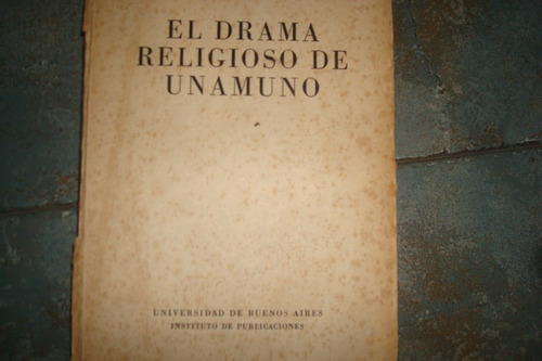 El Drama Religioso De Unamuno