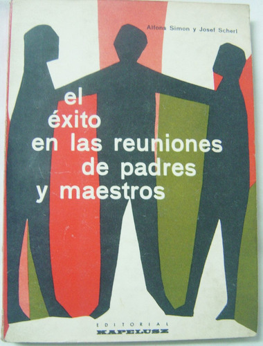 El Éxito En Las Reuniones De Padres Y Maestros / Simon (Usado)