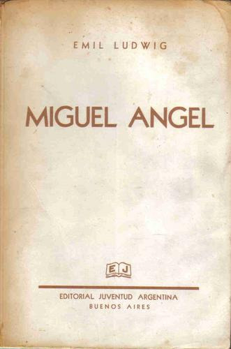 Miguel Angel - Ludwig - Juventud