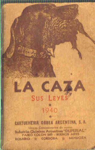 La Caza - Sus Leyes 1940