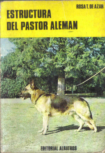 Estructura Del Pastor Aleman - Taragano De Azar - Albatros