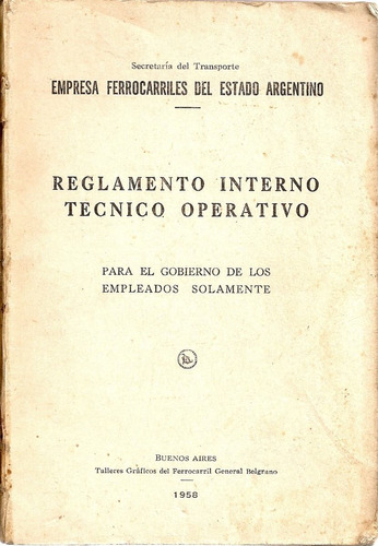 Reglamento Interno Tecnico Operativo - Ferrocarriles Arg.