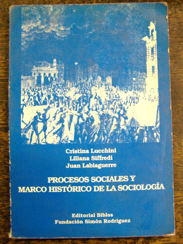 Procesos Sociales Y Marco Historico De La Sociologia