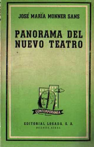 Jose Maria Monner Sans - Panorama Del Nuevo Teatro - Losada