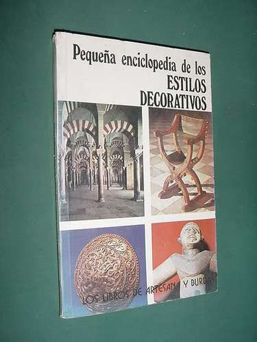 Libro Enciclopedia Estilos Decorativos Artesana Burda 1977  