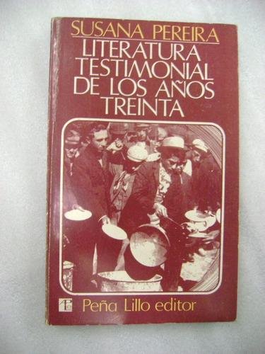 Literatura Testimonial De Los Años Treinta Susana Pereira