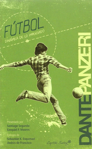 Libro De Fútbol: Dante Panzeri, Dinamica De Lo Impensado