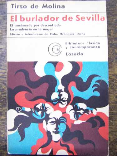 El Burlador De Sevilla  Y Otros * Tirso De Molina * Losada