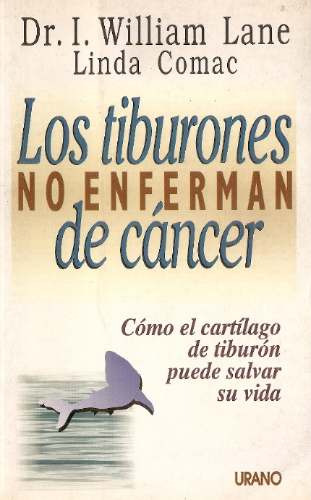 Los Tiburones No Enferman De Cancer - Lane Y Comac - Urano