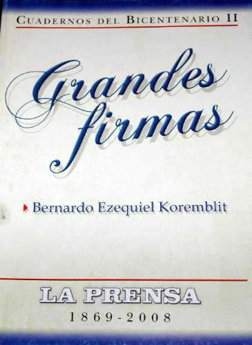 Cuadernos Del Bicentenario 2     Grandes Firmas        Nº 10