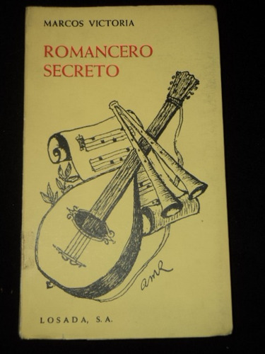 Romancero Secreto - Marcos Victoria - Primera Edicion 1963