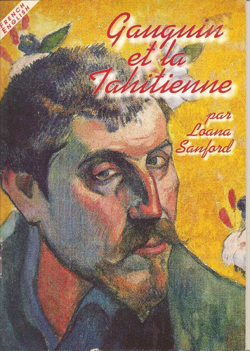 Gauguin Et La Tahitienne. Loana Sanford. Ingles - Frances