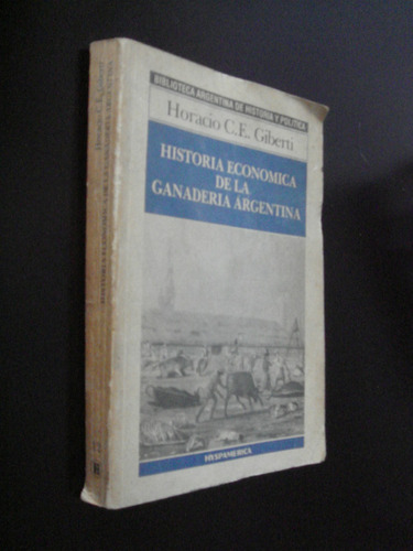 Historia Economica De La Ganaderia Argentina H Giberti