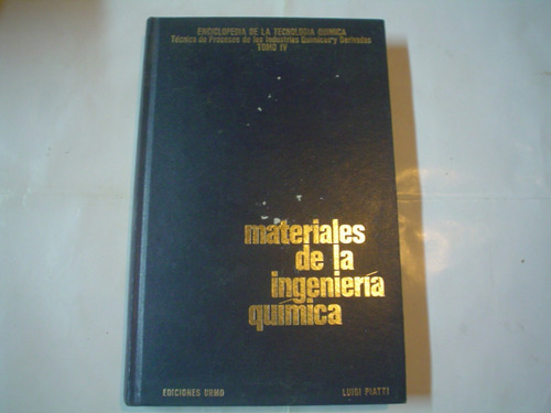 Materiales De La Ingenieria Quimica Urmo L. Piatti 1973 T4