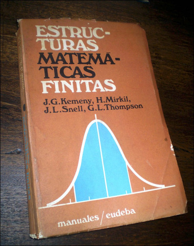 Estructuras Matematicas Finitas _ Kemeny, Etc. - Eudeba