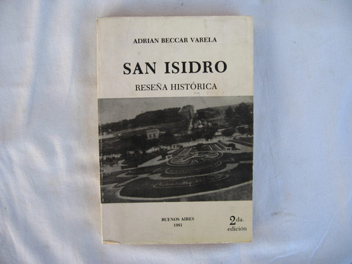 San Isidro - Reseña Histórica - A. Beccar Varela - 1981