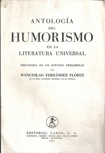 Antologia Del Humorismo En La Literatura Universal - Labor
