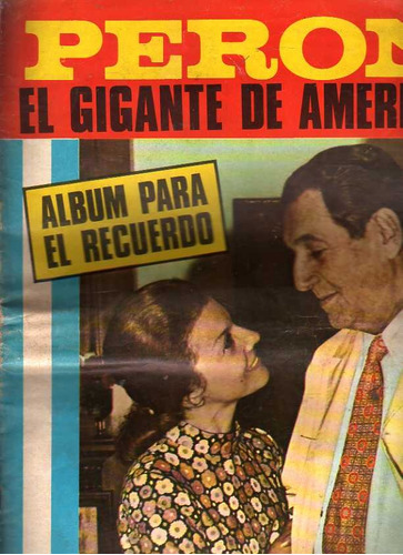 Ansiedad Popular 31 - Peron El Gigante De America Julio 1974