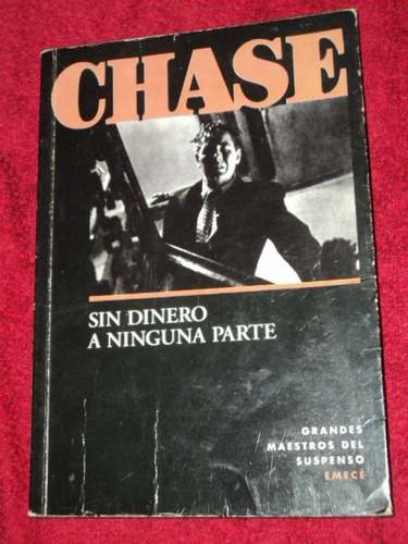 Sin Dinero A Ninguna Parte James H. Chase /en Belgrano