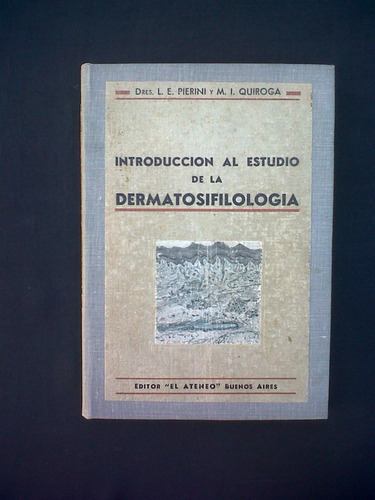 Introduccion Al Estudio De La Dermatosifilologia Pierini