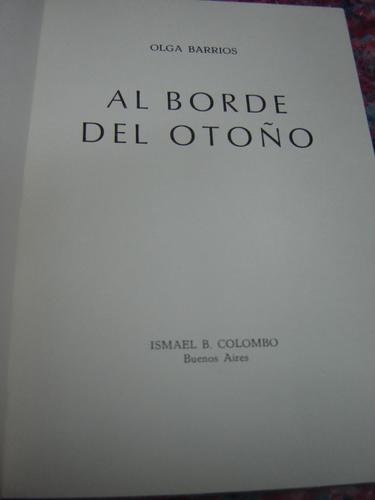 Al Borde Del Otoño. Barrios, Olga
