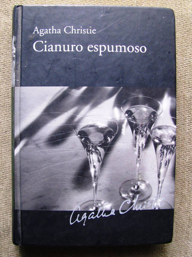 Agatha Christie Cianuro Espumoso Tapa Dura Ed. 2010