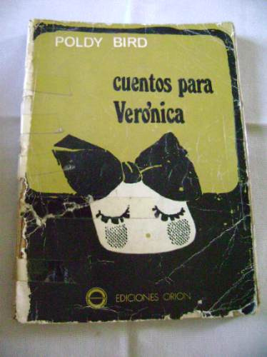 Cuentos Para Veronica-poldy Bird-1974-ed Orion-zlotopioro