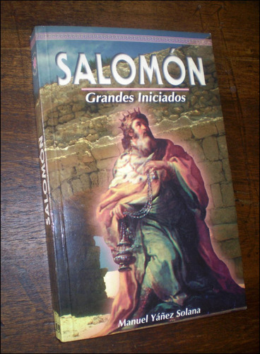 Grandes Iniciados: Salomon _ Manuel Yañez Solana - Excelente