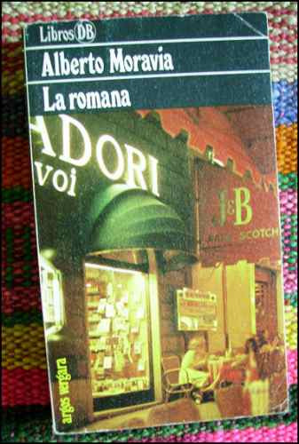 La Romana _ Alberto Moravia - Argos Vergara