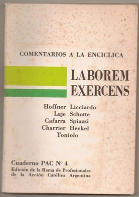 Comentarios A La Encíclica Laborem Exercens. Bs. Aires. 1982