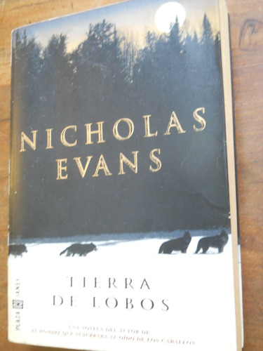 Tierra De Lobos. Nicholas Evans. Plaza Janes.