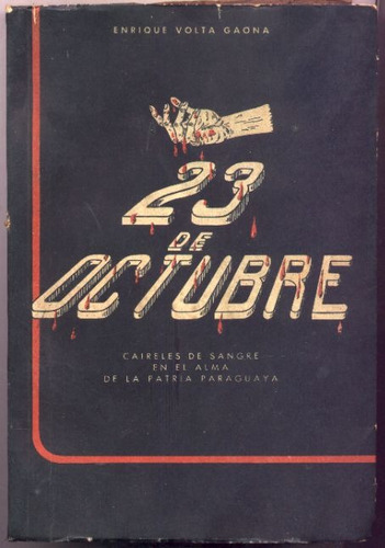 23 De Octubre. Enrique Volta Gaona (paraguay)