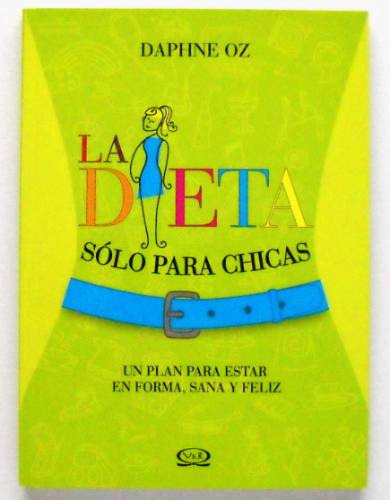 La Dieta Solo Para Chicas, Libro De Daphne Oz Boedo Capital