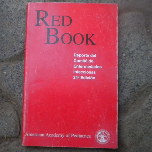 Red Book, Reporte Del Comite De Enfermedades Infecciosas, Am