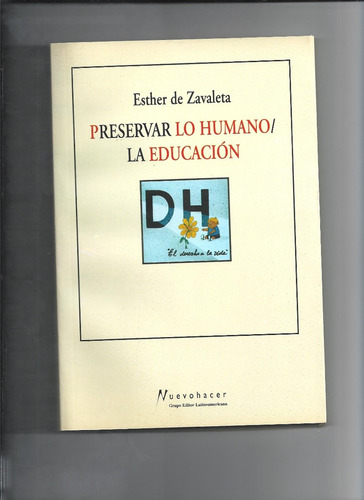 Preservar Lo Humano / La Educación