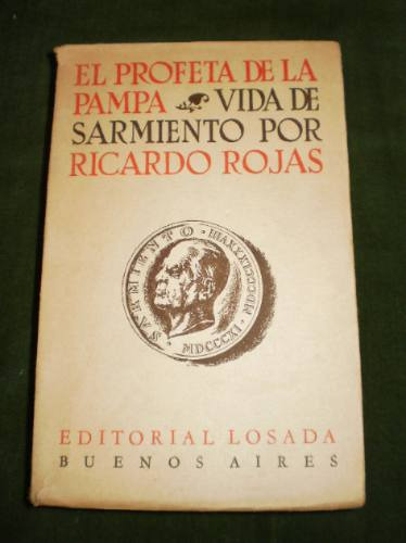 Libro El Profeta De La Pampa. Vida De Sarmiento.num. 09