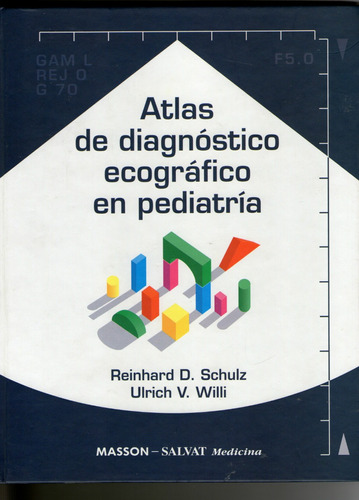 Atlas De Diagnostico Ecografico En Pediatria - Schulz