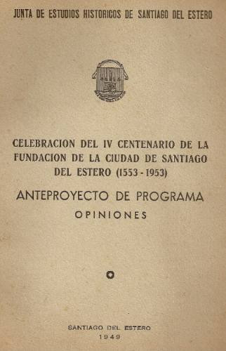 Celebracion Del Iv Centenario - Santiago Del Estero