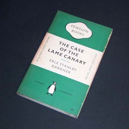 The Case Of The Lame Canary . Erle Stanley Gardner