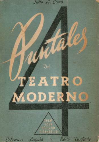 4 Puntales Del Teatro Moderno - Julio Como