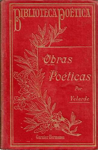 Obras Poeticas Tomoii - Don Jose Velarde - Garnier Hnos.