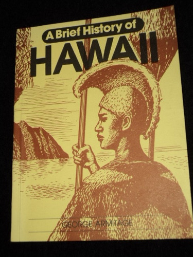 A Brief History Of Hawaii- George Armitage /en Belgrano