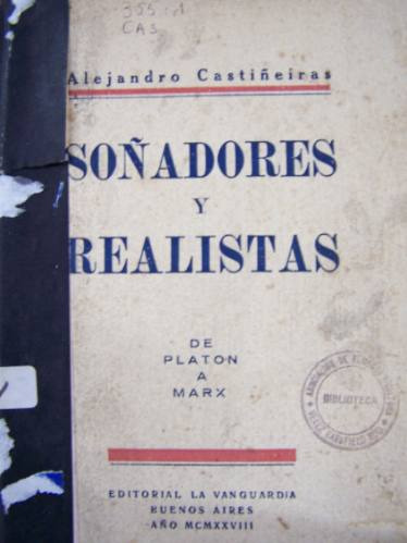 Soñadores Y Realistas * Alejandro Castiñeiras * 1928 *