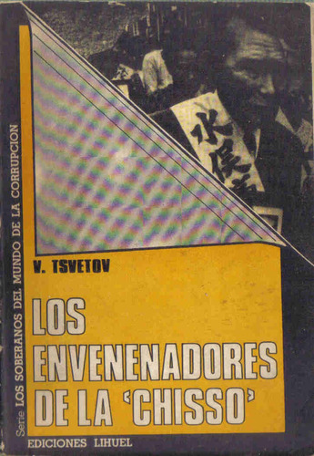 Los Envenenadores De La Chisso - Tsvetov - Lihuel