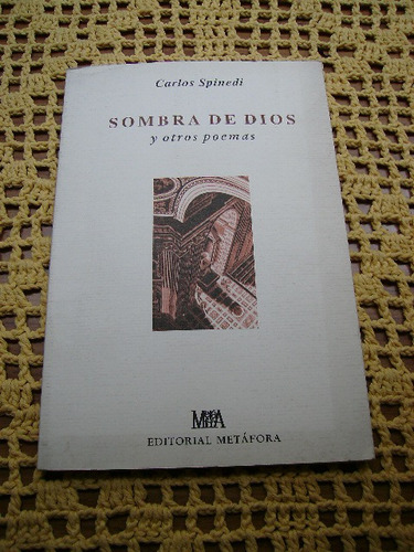 Sombra De Dios Y Otros Poemas Por Carlos Spinedi